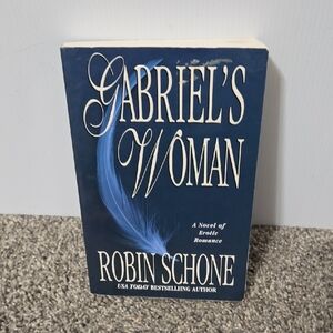 Gabriel's Woman Novel Paperback Book by Robin Schone A Novel of Erotic Romance